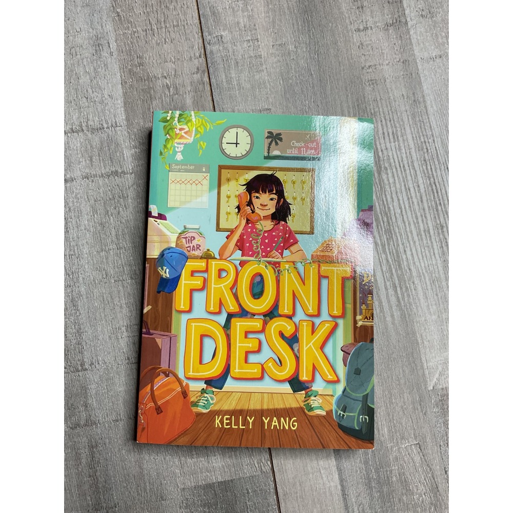 Front Desk by Kelly Yang Scholastic Paperback Middle Grade Novel 9781338541649